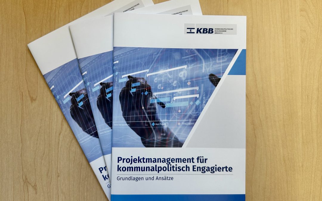 Projektmanagement für kommunalpolitisch Engagierte – neue Handreichung vom KBB e.V.